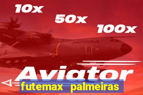 futemax palmeiras ao vivo